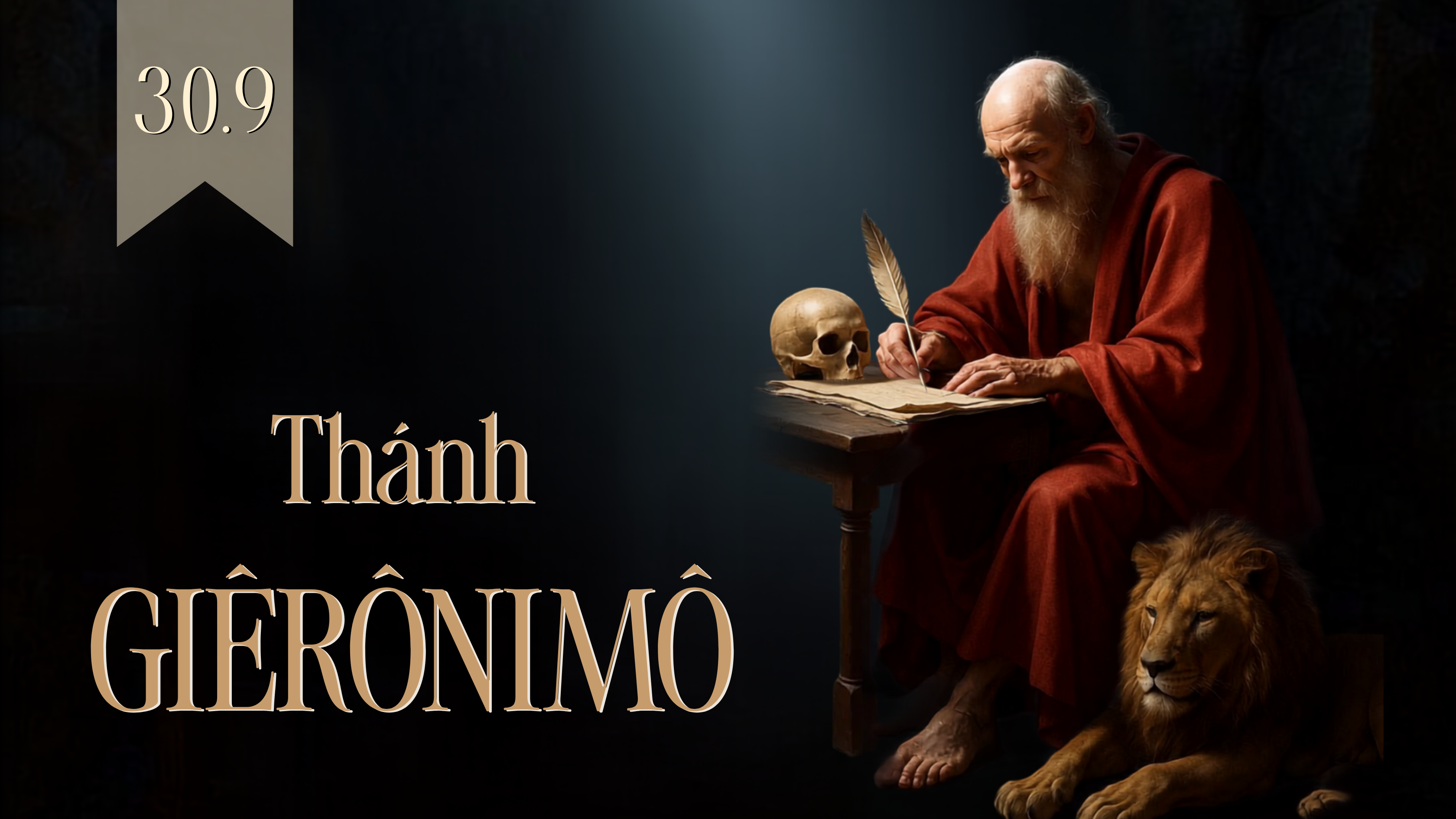 Thánh Hiêronimô, Linh Mục Tiến Sĩ Hội Thánh (340-420), ngày 30 tháng 9